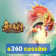 a360 cassino